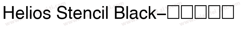 Helios Stencil Black字体转换